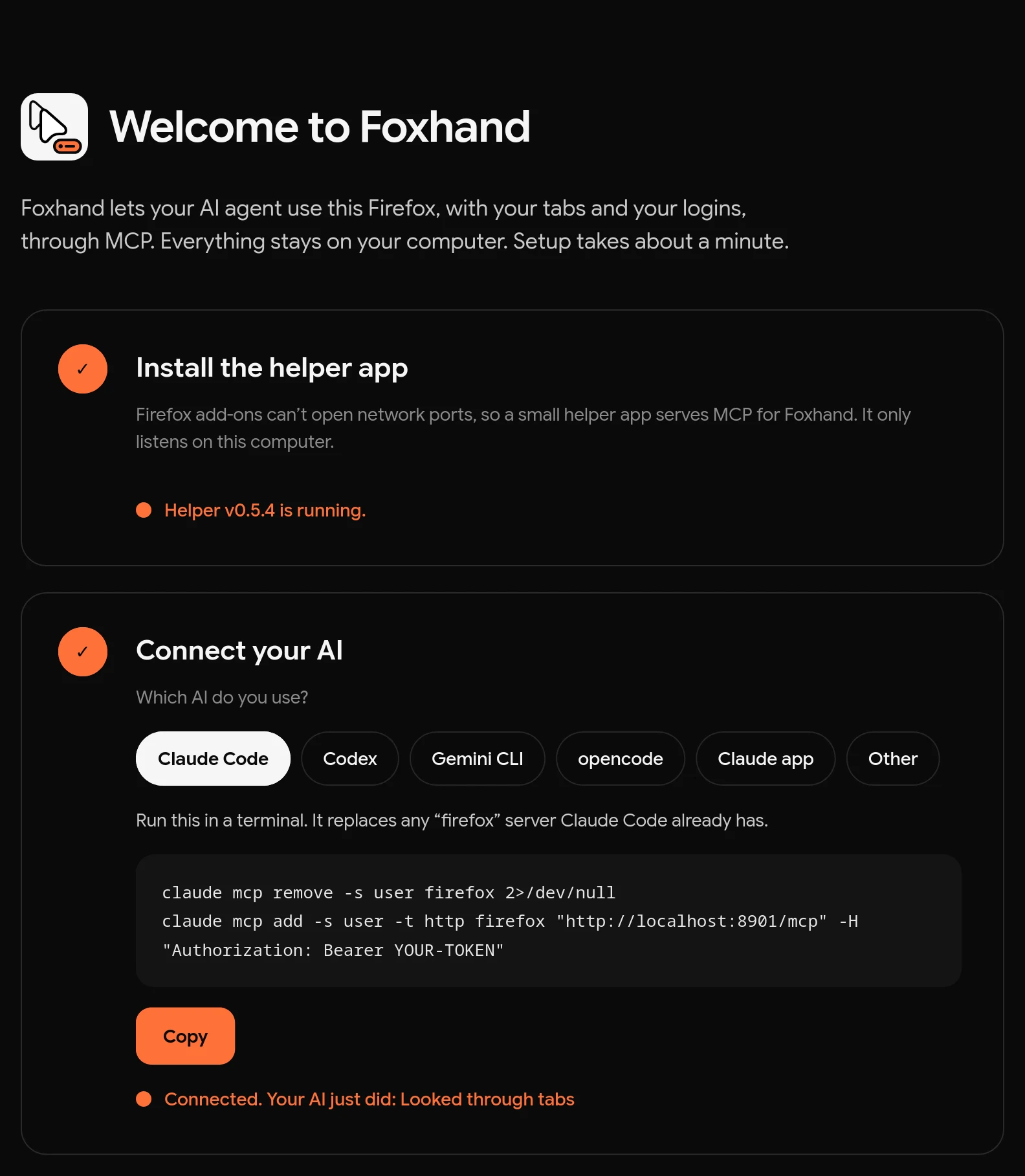 Foxhand's setup page. Step 1, Install the helper app, is checked: Helper v0.5.4 is running. Step 2, Connect your AI, is checked: Connected. Your AI just did: Looked through tabs.